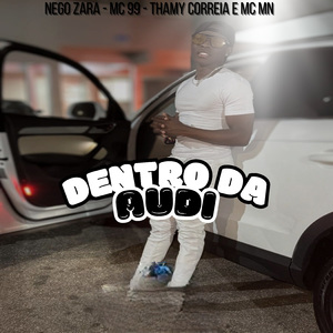 Dentro da Audi