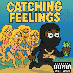 Catching Feelings (Remix)