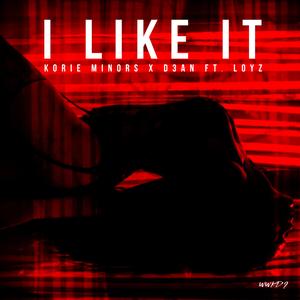 I Like It (feat. Loyz)