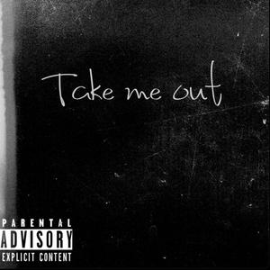 Take Me Out