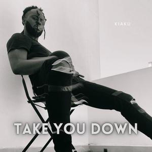 Take You Down