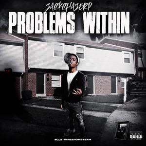 Problems within (feat. Lasolid, Topsheffa, Souljasonne, 2turntt & JayRichy)