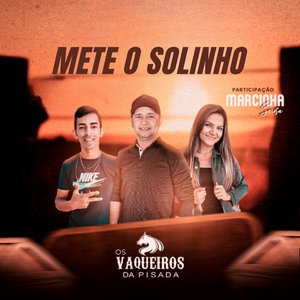 Mete o Solinho (Feat. Marcinha Sousa)