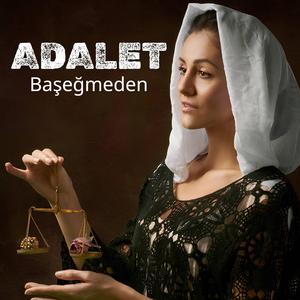 Adalet (Başeğmeden) (Radio Edit)