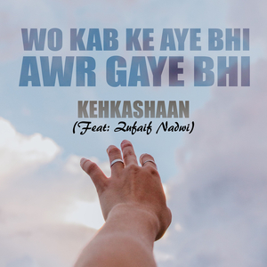 Wo Kab Ke Aye Bhi Awr Gaye Bhi