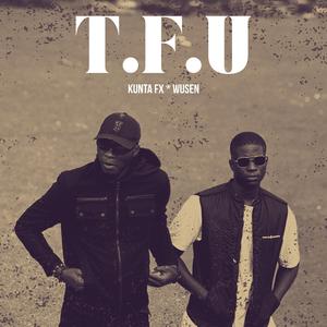TFU (feat. Wusen)