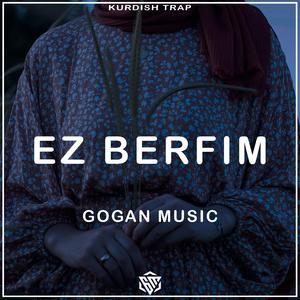 Ez Berfim (Kurdish Trap)
