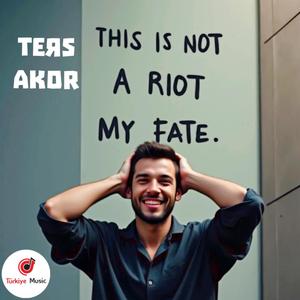 Bu Bir İsyan Değil