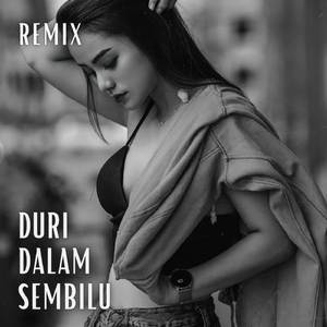 DJ - DURI DALAM SEMBILU
