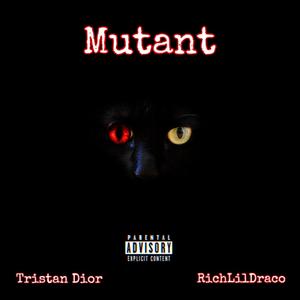 Mutant (feat. Tristan dior)