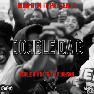 Double Da 6