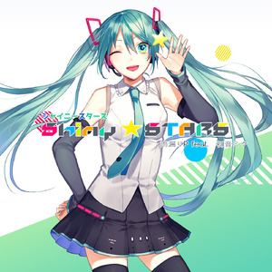 Shiny★STARS (feat. 初音ミク)