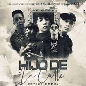 Hijo De La Calle (feat. Dioni Glock, Gerald Klein & Broly Beat)