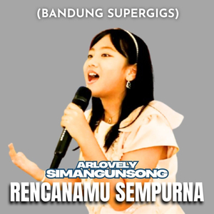 RencanaMU Sempurna (Bandung Supergigs)