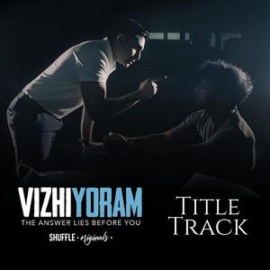 Vizhyin Oram (From "Vizhiyoram") (feat. Alexandra Joy)