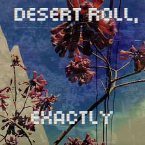 Desert Roll
