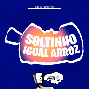 Soltinho Igual Arroz