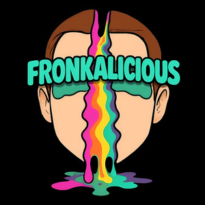 Fronkalicious