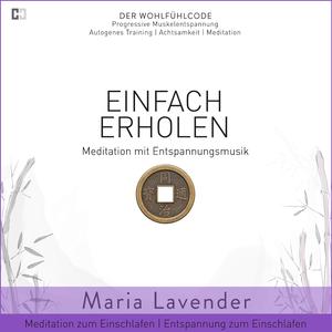 Kapitel 06: Einfach Erholen - Wohlfühlreise - Geführte Meditation zum Einschlafen