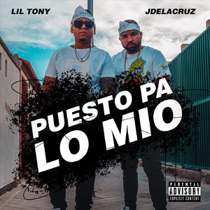 Puesto Pa Lo Mio (feat. Lil Tony)
