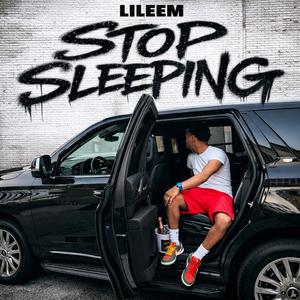 STOP SLEEPING