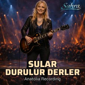 Sular Durulur Derler (feat. Sahra) (Anatolia Folk Version)