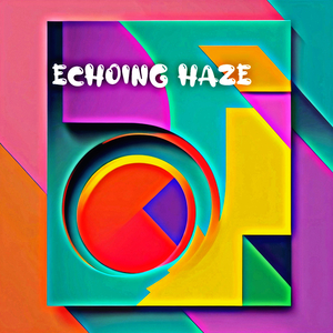 Echoing Haze