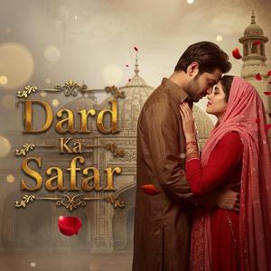 Dard Ka Safar