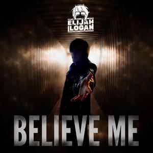 BELIEVE ME