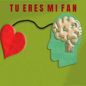 Tu Eres Mi Fan