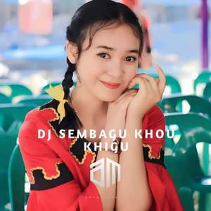 DJ Sembagu Khou Khigu