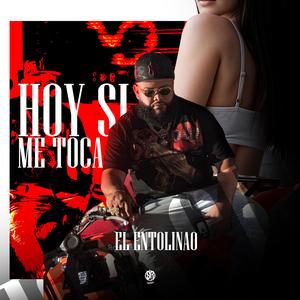 Hoy Si Me Toca (feat. Yeral El De Lo Palo)