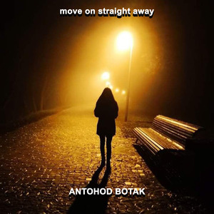 move on straight away