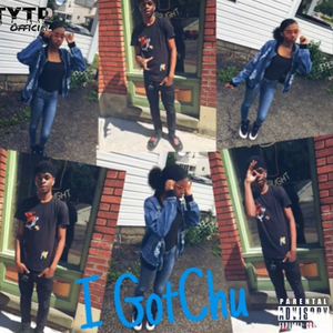 I Gotchu (feat. Trxpout & TYTD Maya)