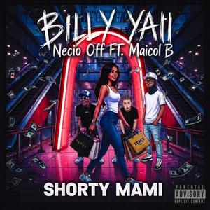 Shory Mami (feat. Necio Off & Maicol B)