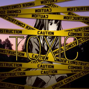 Toxic (feat. Nalo)