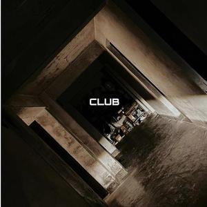 C.L.U.B (Prod By 9Zi）