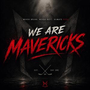 We Are Mavericks