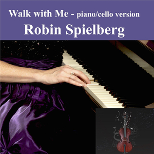 Walk With Me (Piano / Cello Version)