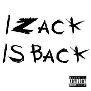 iZACK IS BACK