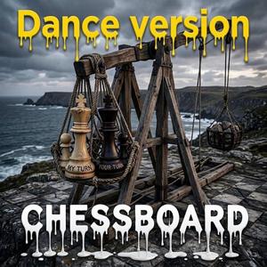 Chessboard (Dance Version)