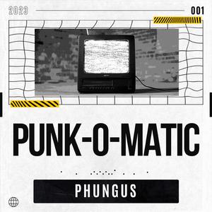 Punk-O-Matic