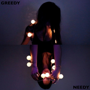 Greedy / Needy (feat. Vitor Perez)