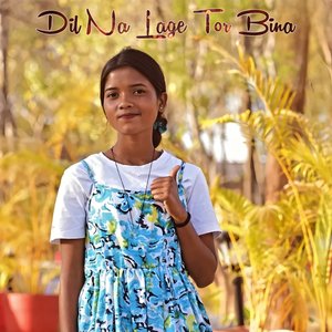 Dil Na Lage Tor Bina