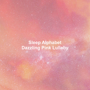 Dazzling Pink Lullaby