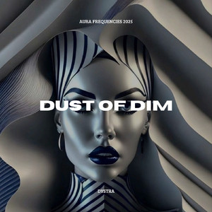 Dust of Dim (Radio Mix)