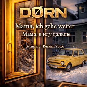 Mama, ich gehe weiter