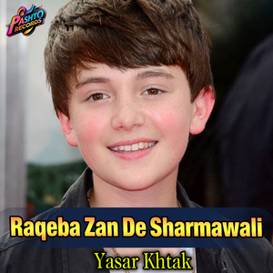Raqeba Zan De Sharmawali