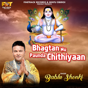 Bhagtan Nu Paunda Chithiyaan