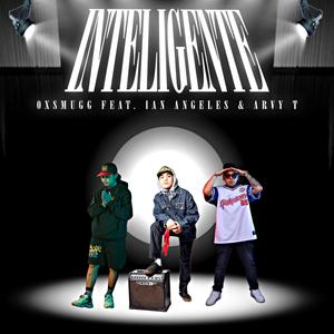 Inteligente (feat. Oxsmugg & Arvy T)